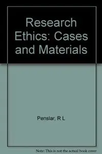 Research ethics : cases and materials