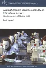 Making Corporate Social Responsibility an International Concern Norm Constructing in a Globalizing World