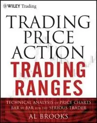 risnedsättning Trading Price Action Trading Ranges: Technical Analysis of Price Charts Bar
