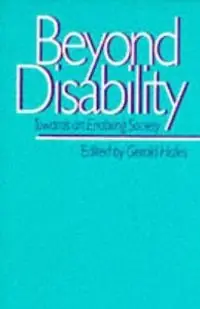 Beyond disability : towards an enabling society