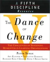 The dance of change : the challenges of sustaining momentum in learning organizations