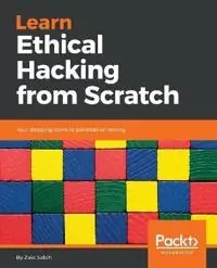 Learn Ethical Hacking from Scratch [Elektronisk resurs]