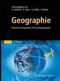 Geographie: Physische Geographie Und Humangeographie