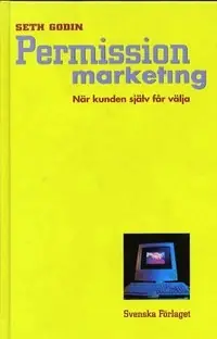 Permission marketing - När kunden själv får välja