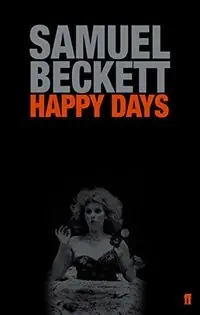 Happy Days: A Play in Two ActsEvergreen original, E-318