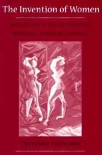 The invention of women : making an African sense of western gender discourses