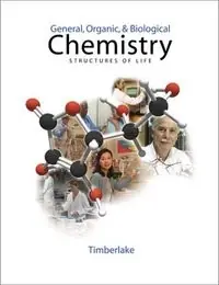 General, organic, and biological chemistry : structures of life