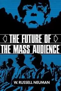 The future of the mass audience