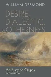 "Desire, dialectic, and otherness : an essay on origins" [Elektronisk resurs]