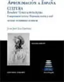 Aproximación a España : cultura : español/lengua extranjera : comprensión lectora/expresión escrita y oral : niveles intermedio-superior