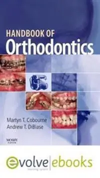 Handbook of Orthodontics Text and Evolve