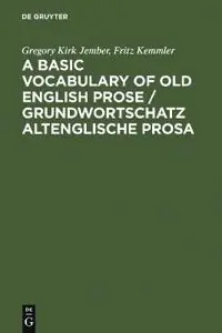 A Basic Vocabulary of Old English Prose