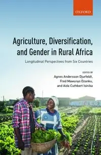 Agriculture, diversification, and gender in rural Africa : longitudinal perspectives from six countries