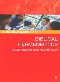 Biblical Hermeneutics - SCM Studyguide