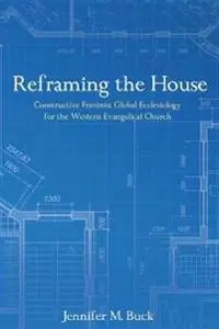 Reframing the House