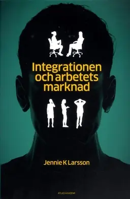 Integrationen och arbetets marknad : hur jämställdhet, arbete och annat "svenskt" görs av arbetsförmedlare och privata aktörer