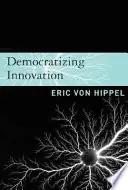 Democratizing innovation