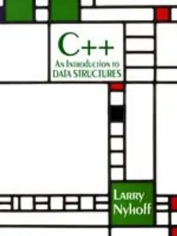 C++ : an introduction to data structures
