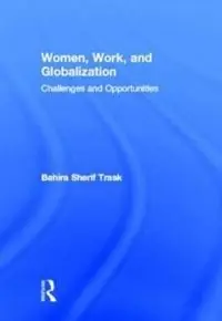 Women, work, and globalization : challenges and opportunities