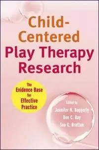 Child-Centered Play Therapy Research: The Evidence Base for Effective Pract