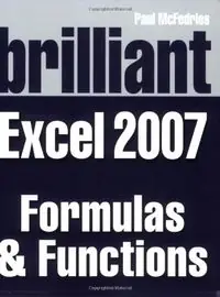 Brilliant Excel 2007 Solutions: Formulas and Functions