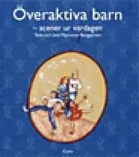 Överaktiva barn : - scener ur vardagen