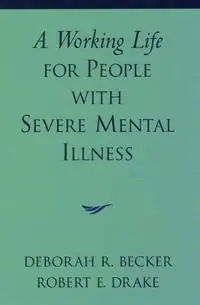 A working life for people with severe mental illness
