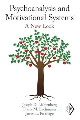 Psychoanalysis and motivational systems : a new look