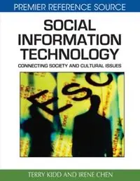 Social information technology : connecting society and cultural issues