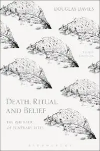 Death, ritual and belief : the rhetoric of funerary rites