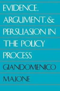 Evidence, argument, and persuasion in the policy process