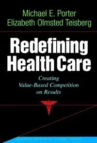 risnedsättning Redefining health care : creating value-based competition on results