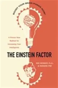 The Einstein factor : a proven new method for increasing your inelligence
