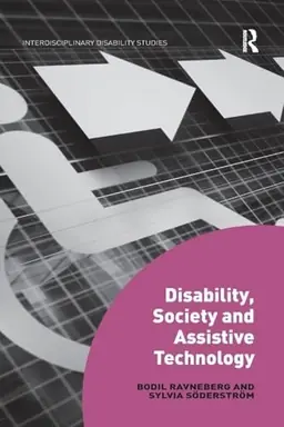 Disability, Society and Assistive Technology [Elektronisk resurs]