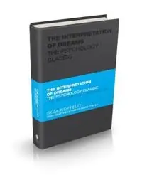 The Interpretation of Dreams : The Psychology Classic [Elektronisk resurs]