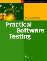 Practical software testing : a process oriented approach