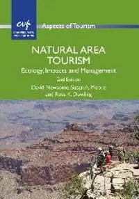 Natural area tourism : ecology, impacts and management