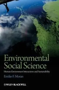 Environmental Social Science: Human—Environment interactions and Sust