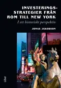 Investeringsstrategier från Rom till New York - I ett historiskt perspektiv