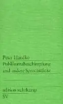 Publikumsbeschimpfung und andere Sprechstücke