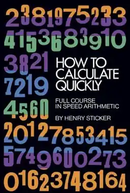 How to calculate quickly - full course in speed arithmetic