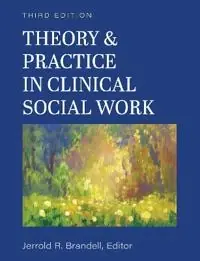 Theory & practice in clinical social work