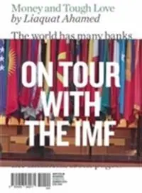 Money and tough love : on tour with the IMF