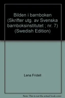 Bilden i barnboken : On pictures in children's books