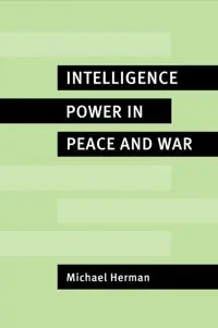 Intelligence power in peace and war