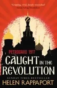 risnedsättning Caught in the revolution : Petrograd 1917