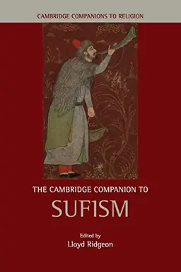The Cambridge companion to Sufism