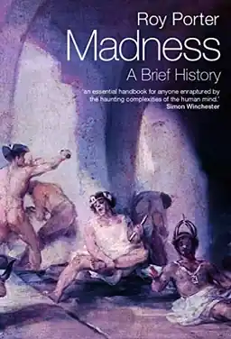 Madness : a brief history