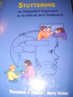 Stuttering : an integrated approach to its nature and treatment