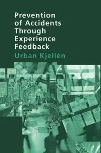 Prevention of accidents through experience feedback